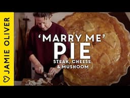 A Pie For Lovers! Steak, Cheese & Mushroom Pie | Marry Me Pie By Jamie Oliver