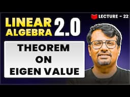 Theorem On Eigen Value | Linear Algebra | Theorem & It's Proof By GP Sir