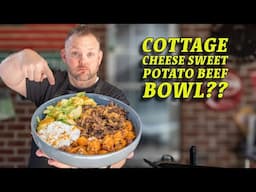 Cottage Cheese Sweet Potato and Beef Bowl Might Be Your New Favorite!