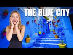 CHEFCHAOUEN - The BLUE CITY of MOROCCO