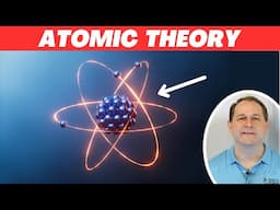 Atomic Theory & How Molecules Form