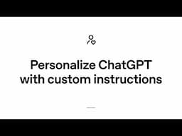 Personalize ChatGPT with custom instructions