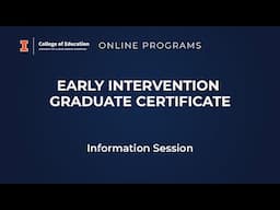 Online Programs - Early Intervention Graduate Certificate -   Information Session