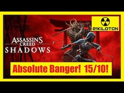 Assassins Creed Shadows Is The Best Game Ever Made By Anyone Anywhere Ever