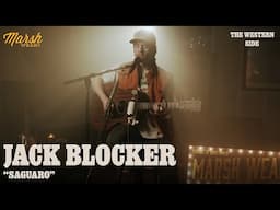 Jack Blocker - "Saguaro" | The Western Side Sessions