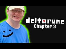 Carson plays Deltarune: Chapter 3