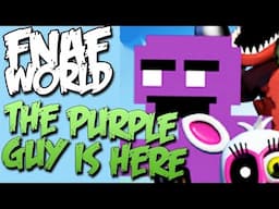 ★ THE PURPLE GUY IS HERE ★ FNAF WORLD SECRETS ★