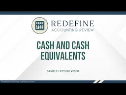Redefine Accounting Review: Cash and Cash Equivalents