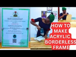 HOW TO MAKE ACRYLIC BORDERLESS PICTURE FRAME