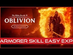 Oblivion Remaster Armorer skill Easy EXP