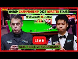 RONNIE O'SULLIVAN vs SI JIAHUI Live Score Update | World Championship Snooker 2025 Quarter Final 3rd