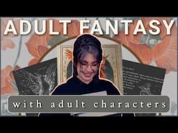 ADULT FANTASY WITH ACTUAL ADULT CHARACTERS 📖
