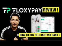 HOW TO BUY AND SELL USDT TO INR VIA BANK ? FLOXYPAY REVIEW - COMPLETE GUIDE