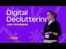 Digital Decluttering - Lisa Crossman