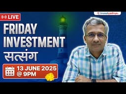 Friday Investment Satsang 13th June | Gaurav Jain