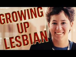 Growing Up Lesbian | Robin Allen