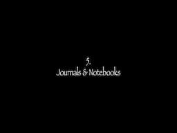 5. Journals & Notebooks