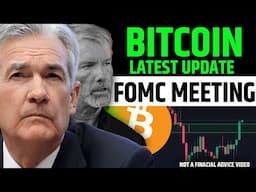 LATEST BITCOIN UPDATE | FOMC News |  Crypto Market Update | Crypto News Today | #btc #crypto