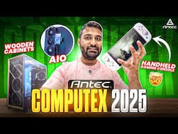 New Handheld Gaming Consoles, Wooden Cabinets and More : Antec Computex 2025