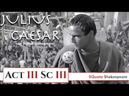 Julius Caesar Act 3 Scene 3 Close Reading Analysis