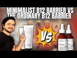 Is Minimalist’s New B12 Barrier Moisturiser a Dupe for The Ordinary Serum?