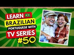 Speak Brazilian Portuguese Like a Local: TV Series Breakdown