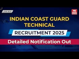 Indian Coast Guard Technical Recruitment 2025 | Detailed Notification Out | Apply Now! | MADE EASY
