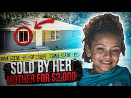 ⚠️WARNING: Sold By Her Own Mother The Worst Case of Child Torture Police Had Ever Seen | True Crime