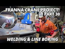 🔥Welding & Line Boring Rear Frame Articulation Joint | Franna Crane Project | Part 30