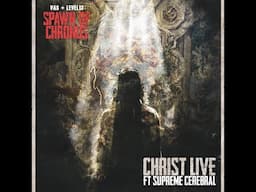 LEVEL 13 x Vas ft. Supreme Cerebral "Christ Live"
