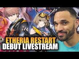 Etheria: Restart DEBUT LIVESTREAM WATCH PARTY! | Clair Obscur: Expedition 33 Later!