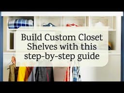 How to Build Closet Shelves