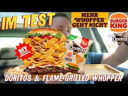 Burger King: Doritos mit flame-grilled Whopper & DIY Whopper mit Doritos im Test