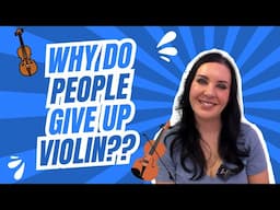 Why Do People Give Up the Violin? (And How to Avoid It)