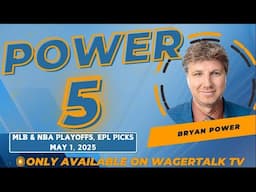 Thursday NBA Playoffs | MLB Picks Today | Premier League Predictions | Power 5 for May 1, 2025