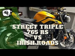 Street Triple 765RS vs Irish Roads.