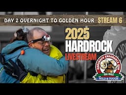 2025 Hardrock 100 Livestream | Day 2 Overnight to Golden Hour | Stream 6