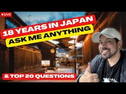 (LIVE) I've Been in JAPAN for 18 Years, Ask Me Anything!