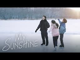 MY SUNSHINE - Official BE trailer