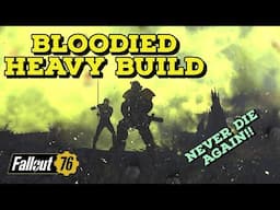 My Bloodied Heavy Build for Fallout 76