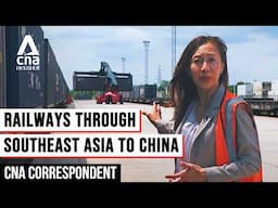 Railway Network Connecting Southeast Asia For Trade, Tourism: To ASEAN & Beyond | CNA Correspondent