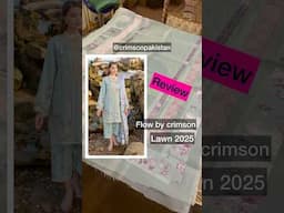 Crimson flow lawn 2025 | lawn hatun reviews #crimsonpakistan #pakistanilawn #pakistanifashion