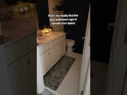 POV: You finally find the best bathroom rugs to elevate your space