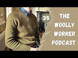 The Woolly Worker Knitting Podcast Ep35 - finished advent, hanstholm sweater, fluffy yarns