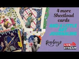 A little Art journaling, and making 4 more #sheetloadofcards