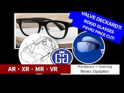 New Meta Aria glasses, Valve deckard soon? PSVR2 handtracking and more!