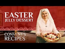 Convent's Recipes: EASTER Jelly Dessert