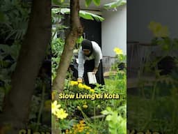 Slow living di Kota! Siapa bilang slow living hanya bisa diterapkan di desa?