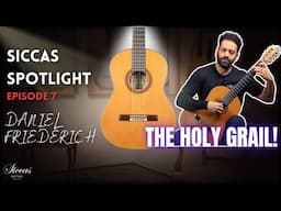 It might be the best classical guitar I've ever played | Siccas Spotlight #7 | Daniel Friederich