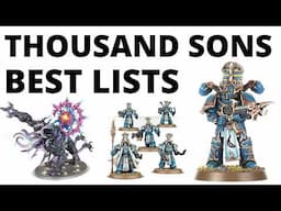 Strong Thousand Sons Army Lists - Seven Scary Competitive Armies